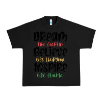 Black dream like martin believe like thurgood inspire li Urban Heavy Tee - MaliasSmallBusiness