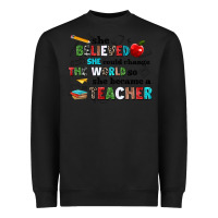 Black she believed she could change the world so she bec Heavyweight Sweatshirt - NancyCooperArtShop