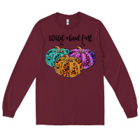 Burgundy wild abaut fall Long Sleeve Tee - JahusDesignShop