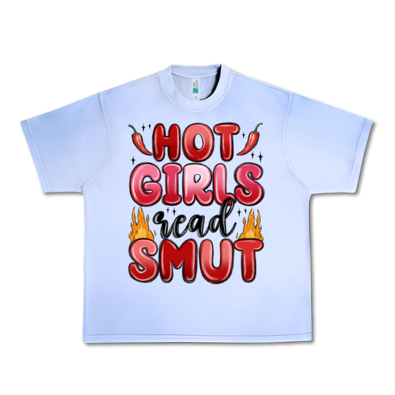 Hot Girls Read Smut Urban Heavy Tee by MaliasSmallBusiness | Teevron