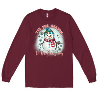 'tis The Season To Be Freezing Long Sleeve Tee | Teevron