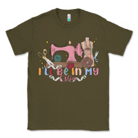 Army Green ill be in my office Classic Tee - MaliasSmallBusiness