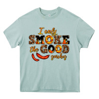 Arona i only smoke the good smokes Heavy Core Tee - AdoDesignShop