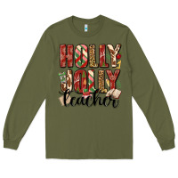 Army Green holly jolly teacher Long Sleeve Tee - MaliasSmallBusiness