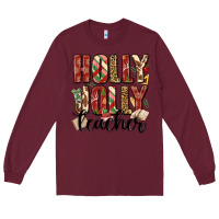 Burgundy holly jolly teacher Long Sleeve Tee - MaliasSmallBusiness