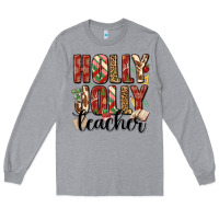 Heather Grey holly jolly teacher Long Sleeve Tee - MaliasSmallBusiness