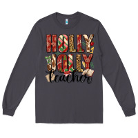 Smoke holly jolly teacher Long Sleeve Tee - MaliasSmallBusiness