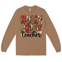 Toasted Coconut holly jolly teacher Long Sleeve Tee - MaliasSmallBusiness