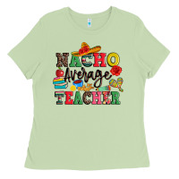 Matcha nacho average teacher Ladies Tee - JahusDesignShop