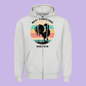 Best Clucking Dad Ever Zipper Hoodie Designed By Bettercallsaul