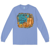 Colony Blue but i think i love fall most of all Long Sleeve Tee - JahusDesignShop