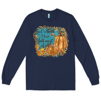 Navy but i think i love fall most of all Long Sleeve Tee - JahusDesignShop
