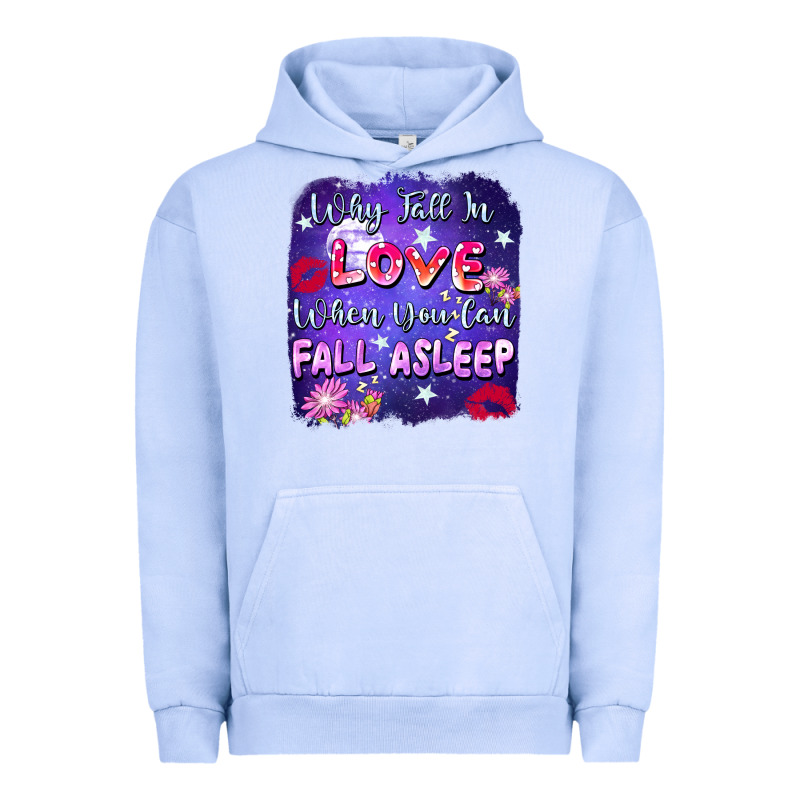 Why Fall İn Love When You Can Fall Asleep Urban Hoodie by FaDigitalArtStudio | Teevron