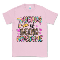Bubblegum Pink 7 years of being awesome Classic Tee - MaliasSmallBusiness