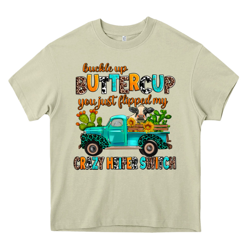 Buckle Up Buttercup You Just Flipped My Crazy Heif Heavy Core Tee by AdoDesignShop | Teevron
