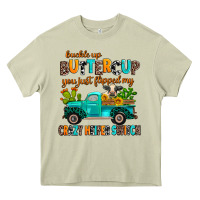 Mossy buckle up buttercup you just flipped my crazy heif Heavy Core Tee - AdoDesignShop