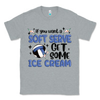 Heather Grey if you want a soft serve get some ice cream Classic Tee - MaliasSmallBusiness