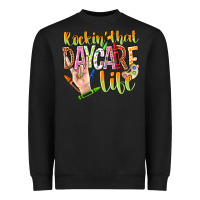 Black rockin that daycare life Heavyweight Sweatshirt - NancyCooperArtShop
