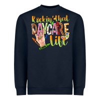 Navy rockin that daycare life Heavyweight Sweatshirt - NancyCooperArtShop