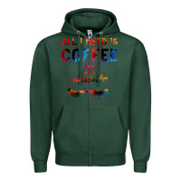 Sports Green All I Need Is Coffee And Mascara Zipper Hoodie - Bettercallsaul