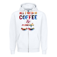 White All I Need Is Coffee And Mascara Zipper Hoodie - Bettercallsaul