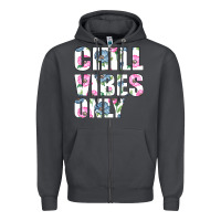 Chill Vibes Only Zipper Hoodie | Teevron