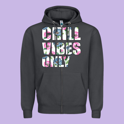 Chill Vibes Only Zipper Hoodie Designed By Bettercallsaul