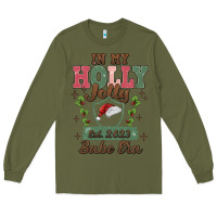 Army Green in my holly jolly babe era Long Sleeve Tee - MaliasSmallBusiness