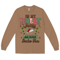 Toasted Coconut in my holly jolly babe era Long Sleeve Tee - MaliasSmallBusiness