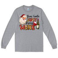 Heather Grey dear santa just bring wine Long Sleeve Tee - MaliasSmallBusiness