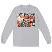 Moon Dust dear santa just bring wine Long Sleeve Tee - MaliasSmallBusiness