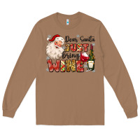 Toasted Coconut dear santa just bring wine Long Sleeve Tee - MaliasSmallBusiness