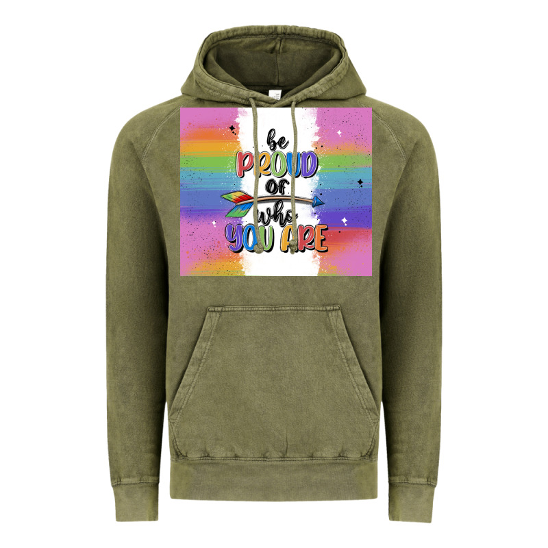 Be Proud Of Who You Are Vintage Hoodie by MaliasSmallBusiness | Teevron