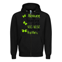 Black I know heaven is a beautiful place because they have my brother Zipper Hoodie - Bettercallsaul