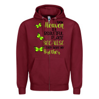 Burgundy I know heaven is a beautiful place because they have my brother Zipper Hoodie - Bettercallsaul