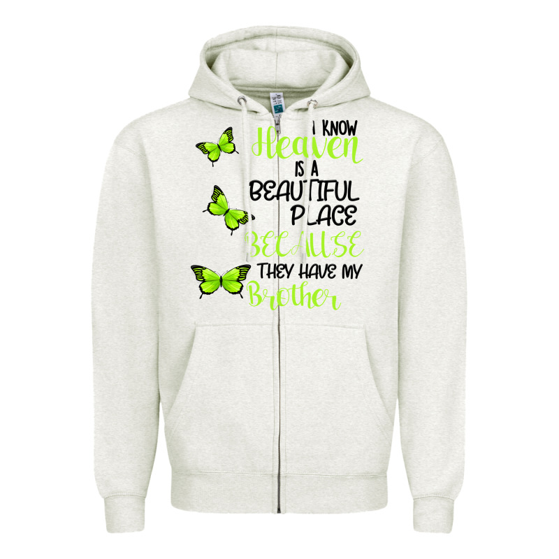 I Know Heaven Is A Beautiful Place Because They Have My Brother Zipper Hoodie by Bettercallsaul | Teevron