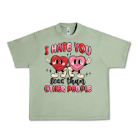 Oil Green i hate you less than other people Urban Heavy Tee - MaliasSmallBusiness
