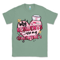 My Residents Are My Valentines Classic Tee | Teevron