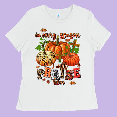 In Every Season I Will Praise Him Ladies Tee Designed By Adodesignshop
