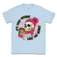 Dusty Blue its cold outside like my heart Classic Tee - MaliasSmallBusiness