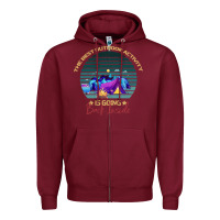 Burgundy camping The Best Outdoor Activity Is Going Back Inside Zipper Hoodie - Bettercallsaul