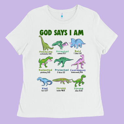 God Says I Am Dinosaurs Ladies Tee Designed By Jahusdesignshop