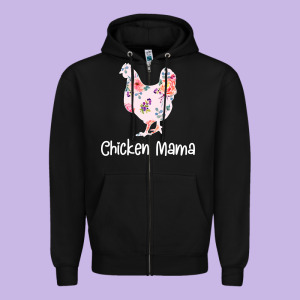Chicken Mama Zipper Hoodie Designed By Bettercallsaul