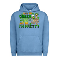 Pigment Pebble Blue buy me green beer and tell me i'm pretty Urban Hoodie - FaDigitalArtStudio