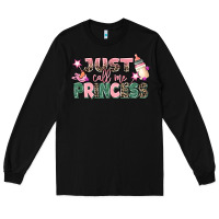Black just call me princess Long Sleeve Tee - MaliasSmallBusiness