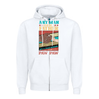 White Any man can be a father But it take someone special to be a Pawpaw Zipper Hoodie - Bettercallsaul