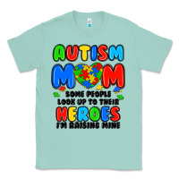 Seafoam autism mom some people look up to their heroes i'm Classic Tee - JahusDesignShop