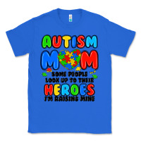True Royal autism mom some people look up to their heroes i'm Classic Tee - JahusDesignShop
