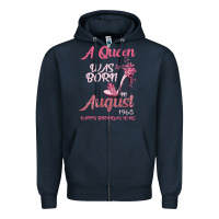 Navy A Queen Was Born In August 1965 Happy Birthday To Me 55 Years Old Zipper Hoodie - Bettercallsaul