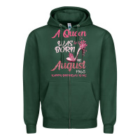 Sports Green A Queen Was Born In August 1965 Happy Birthday To Me 55 Years Old Zipper Hoodie - Bettercallsaul
